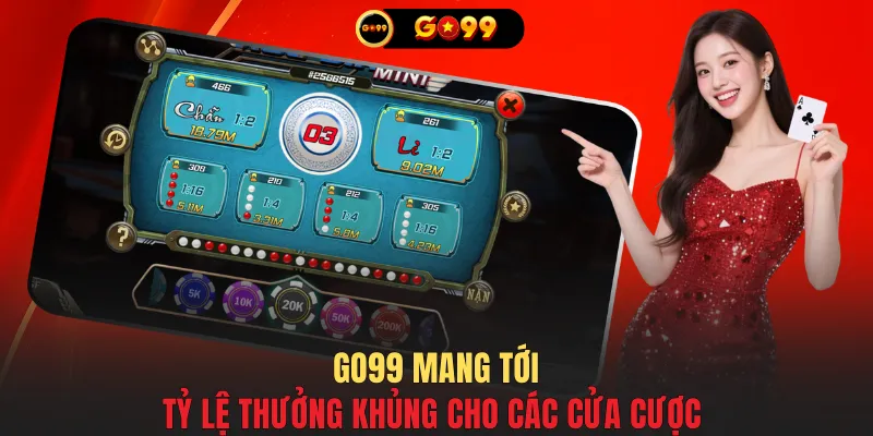 GO99 mang tới tỷ lệ thưởng khủng cho các cửa cược