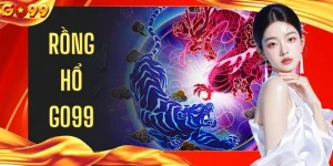 Rồng Hổ GO99