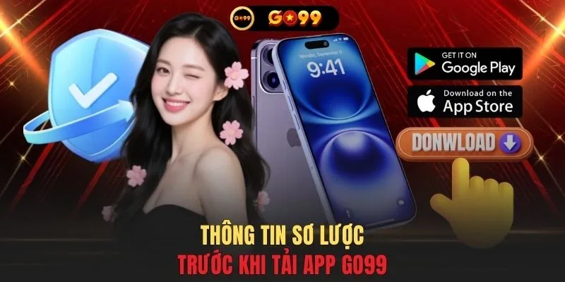 Thông tin sơ lược trước khi tải app GO99
