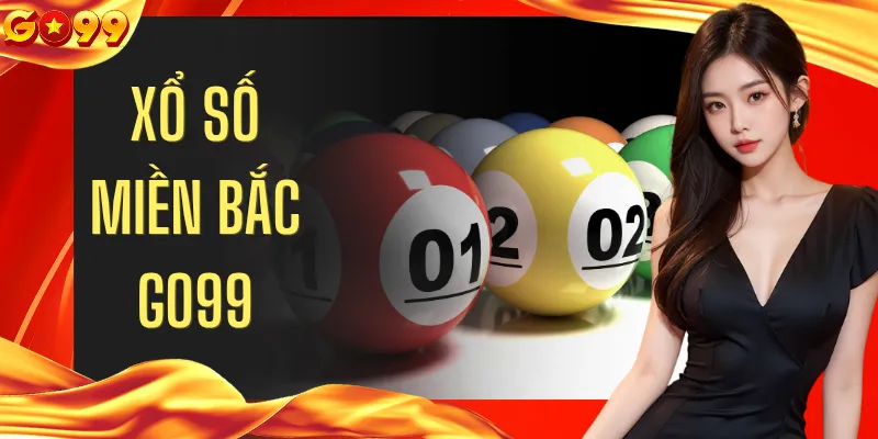 Xổ Số Miền Bắc GO99